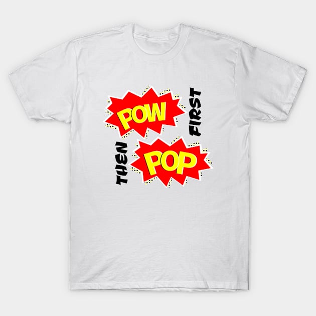 Pow Pop T-Shirt by mailboxdisco